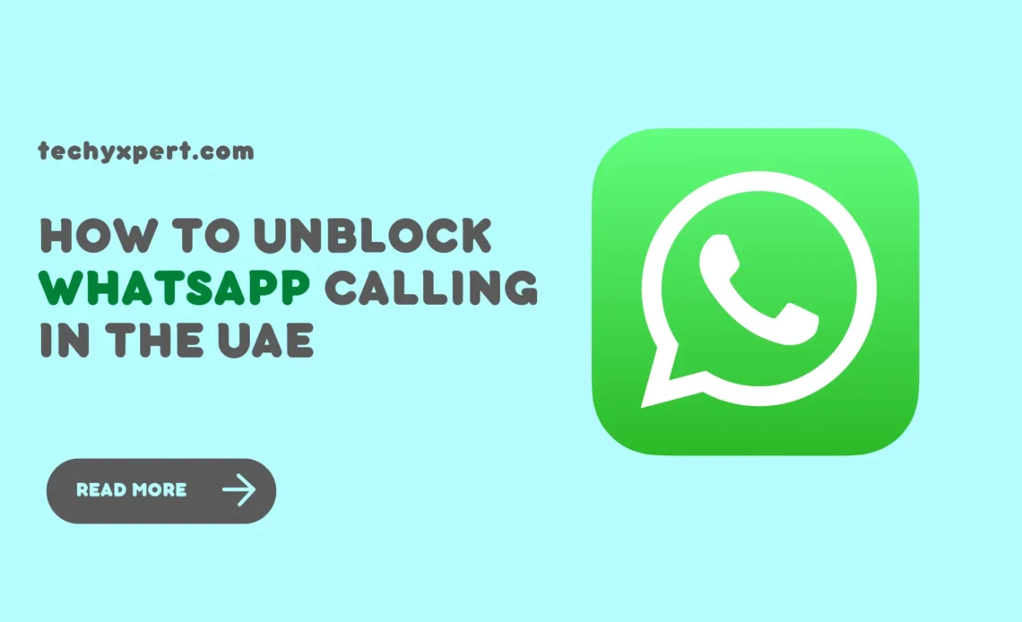 how to unblock whatsapp calling in uae