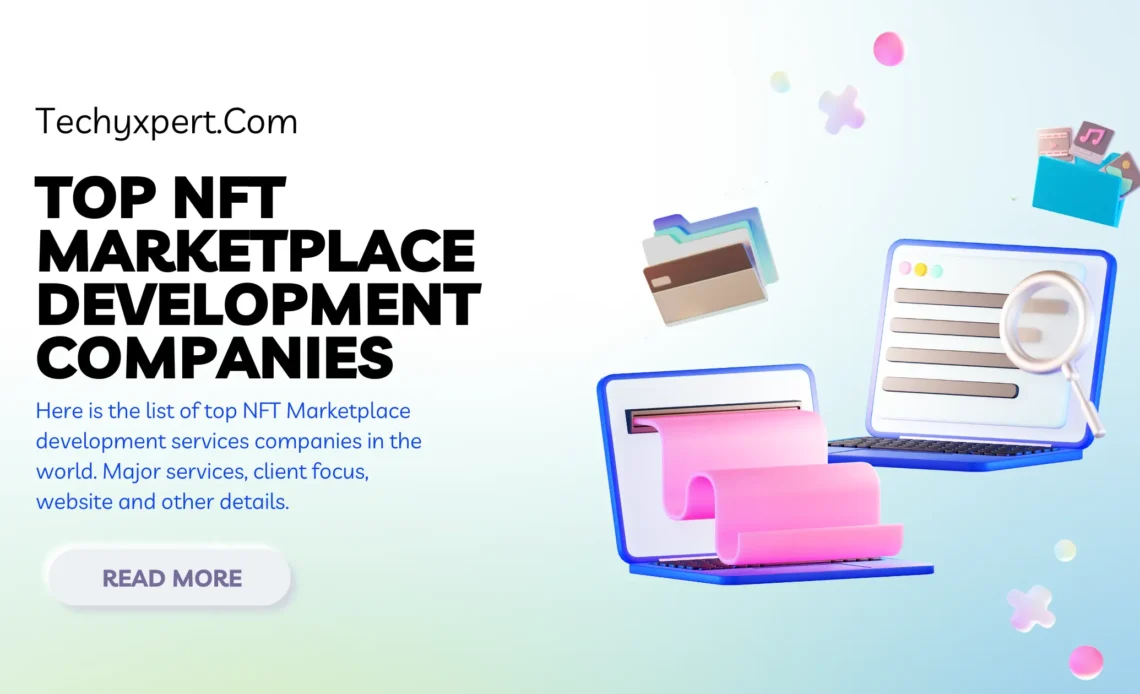 Top NFT marketplace development services companies in the world