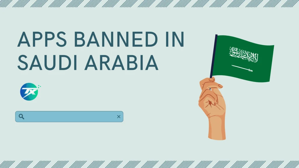 Apps Banned in Saudi Arabia [Voice & Video Call Apps]