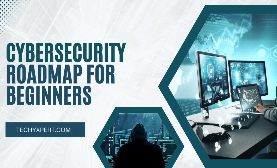 Cybersecurity Roadmap for Beginners